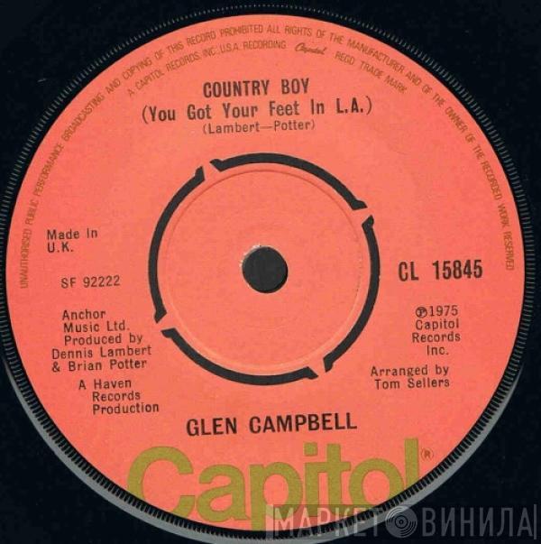 Glen Campbell - Country Boy (You Got Your Feet In L.A.)