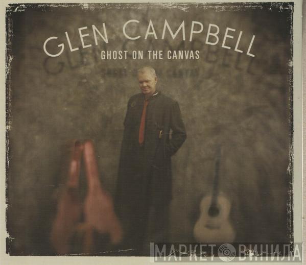 Glen Campbell - Ghost On The Canvas