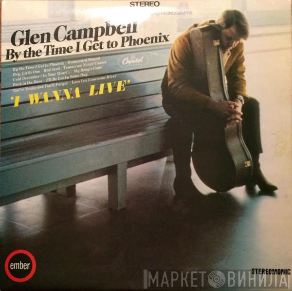 Glen Campbell - I Wanna Live