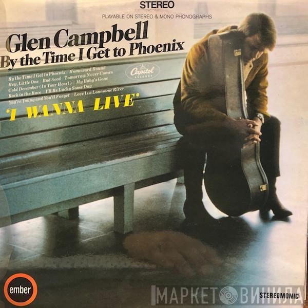 Glen Campbell - I Wanna Live