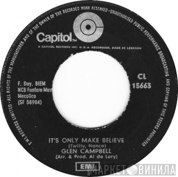  Glen Campbell  - It's Only Make Believe