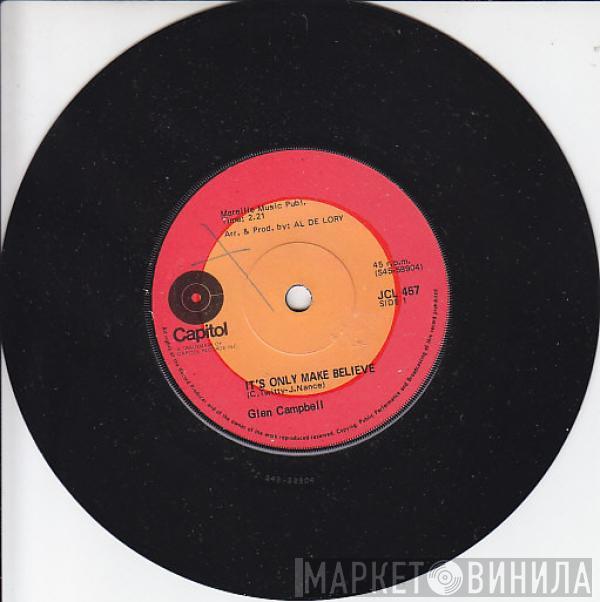  Glen Campbell  - It's Only Make Believe