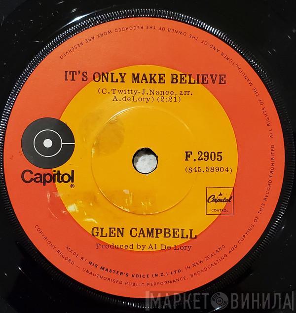  Glen Campbell  - It's Only Make Believe