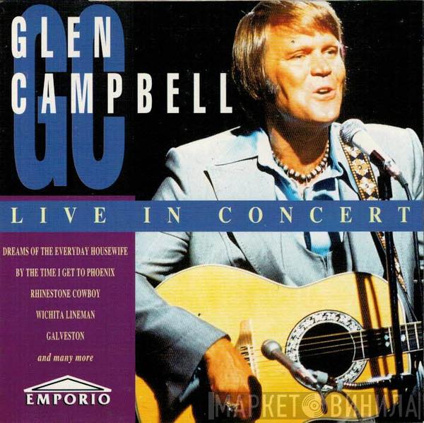 Glen Campbell - Live In Concert