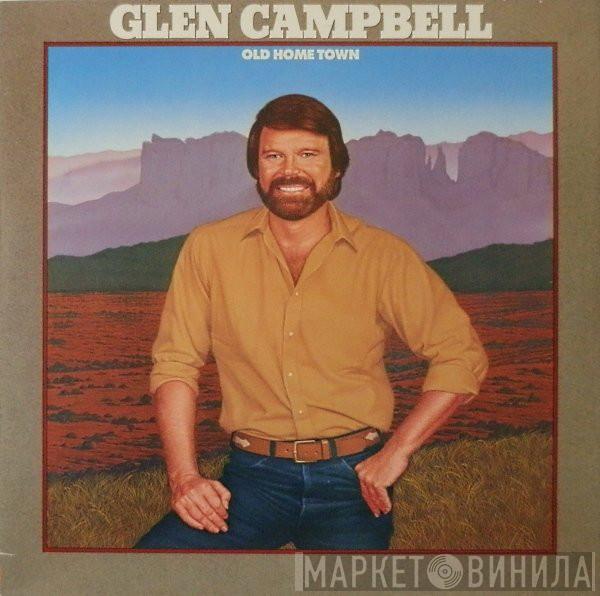 Glen Campbell - Old Home Town