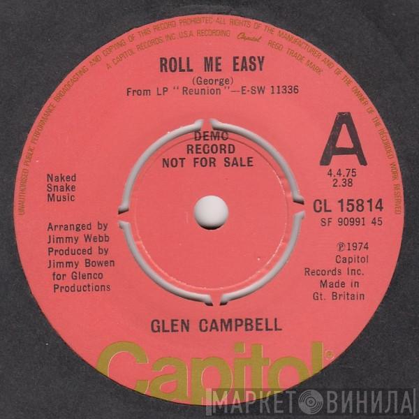  Glen Campbell  - Roll Me Easy