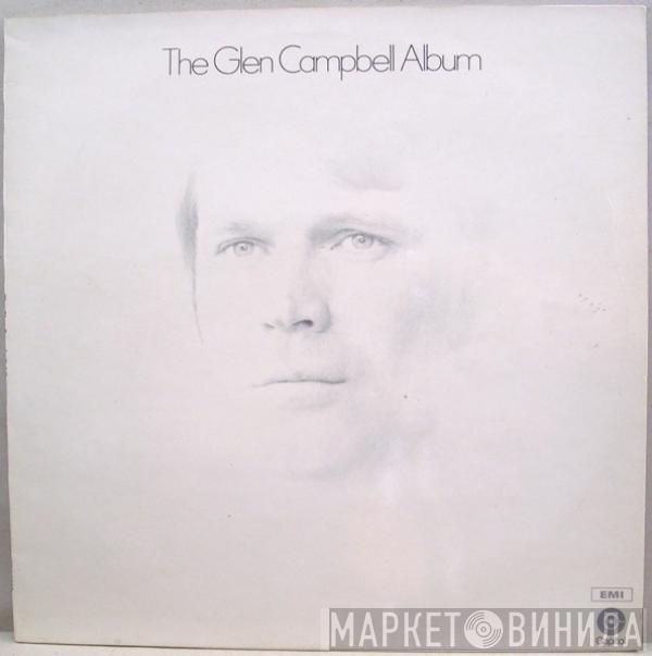 Glen Campbell - The Glen Campbell Album