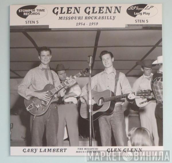 Glen Glenn - Missouri Rockabilly 1954 - 1959
