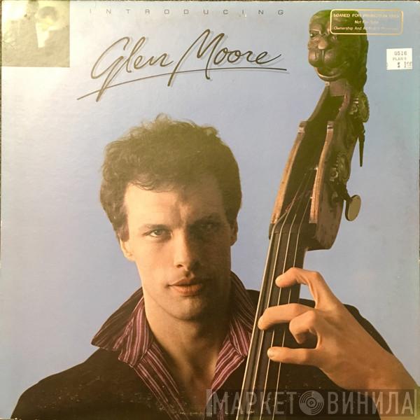  Glen Moore  - Introducing
