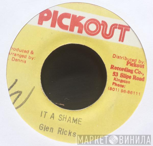 Glen Ricks - It A Shame