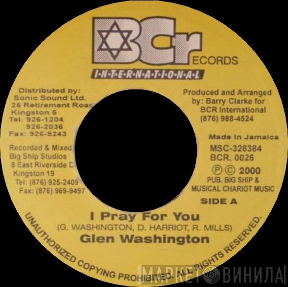Glen Washington, Noel Browne - I Pray For You / Pray For Dub