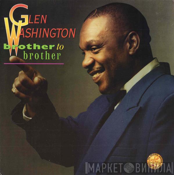 Glen Washington - Brother To Brother