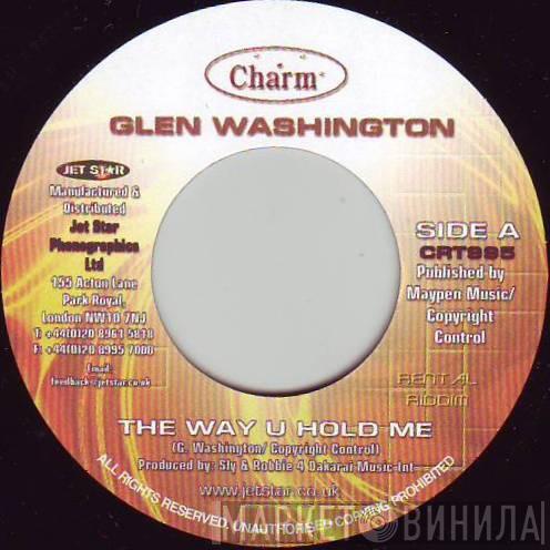 Glen Washington - The Way U Hold Me