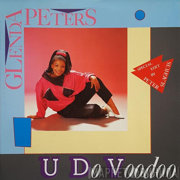 Glenda Peters - U Do Voodoo (Special Edit By Peter Slaghuis)