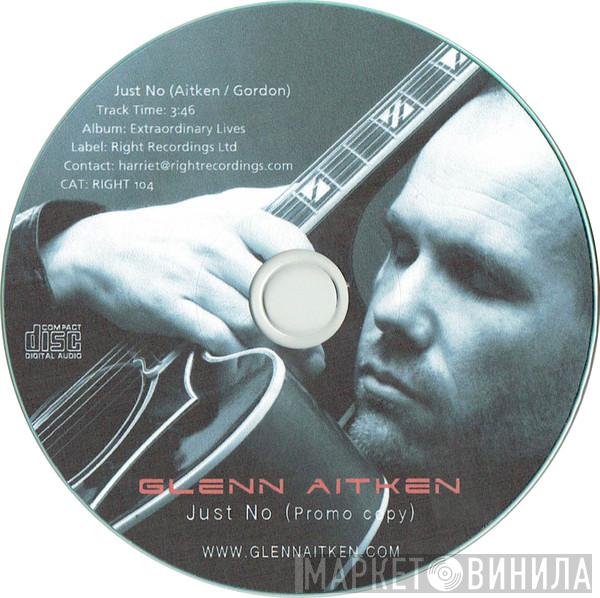 Glenn Aitken - Just No