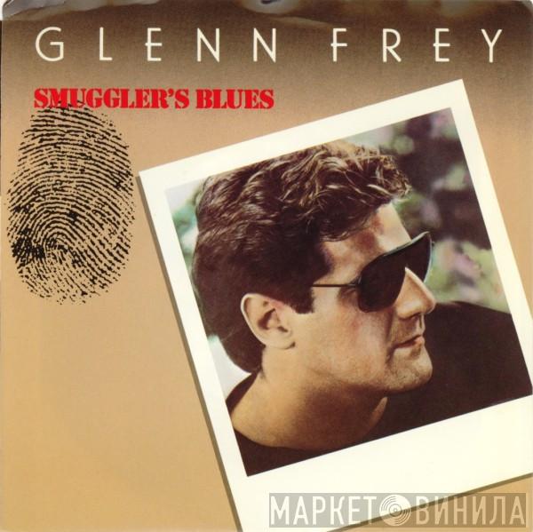  Glenn Frey  - Smuggler's Blues