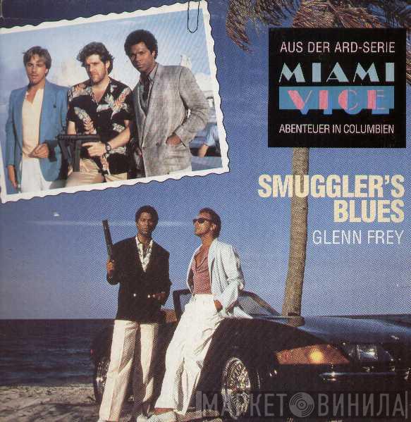  Glenn Frey  - Smuggler's Blues