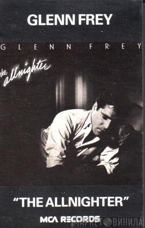 Glenn Frey - The Allnighter