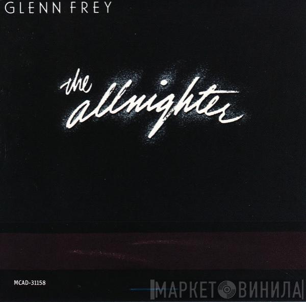  Glenn Frey  - The Allnighter
