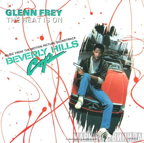Glenn Frey - The Heat Is On