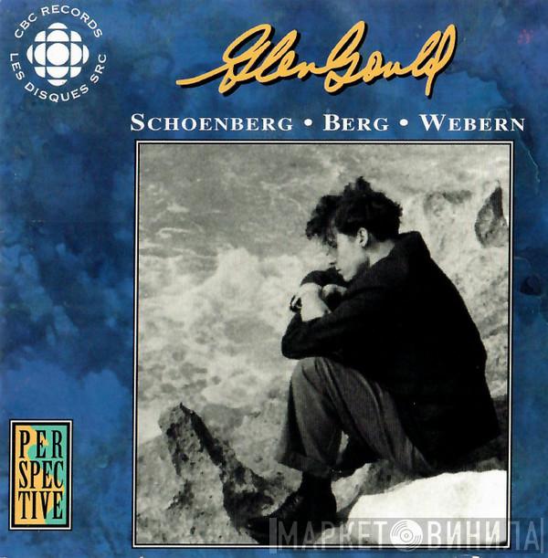 - Glenn Gould · Arnold Schoenberg · Alban Berg  Anton Webern  - Original CBC Broadcasts