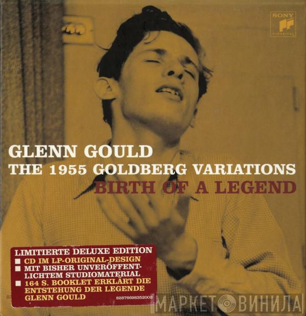 , Glenn Gould  Johann Sebastian Bach  - The 1955 Goldberg Variations (Birth Of A Legend)