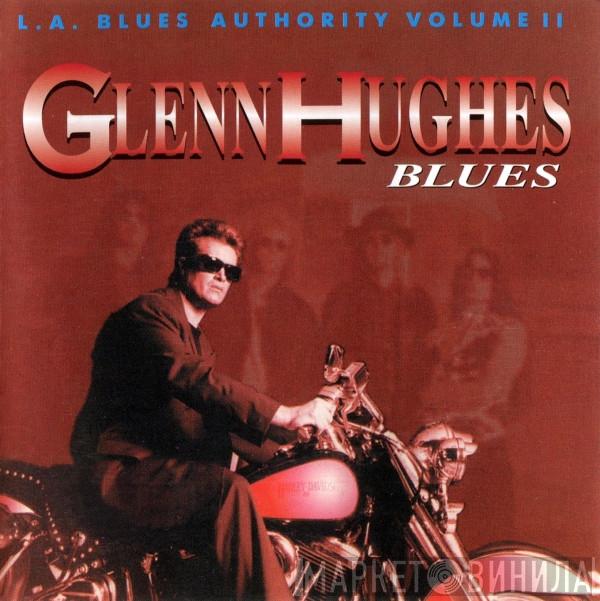  Glenn Hughes  - Blues (L.A. Blues Authority Volume II)
