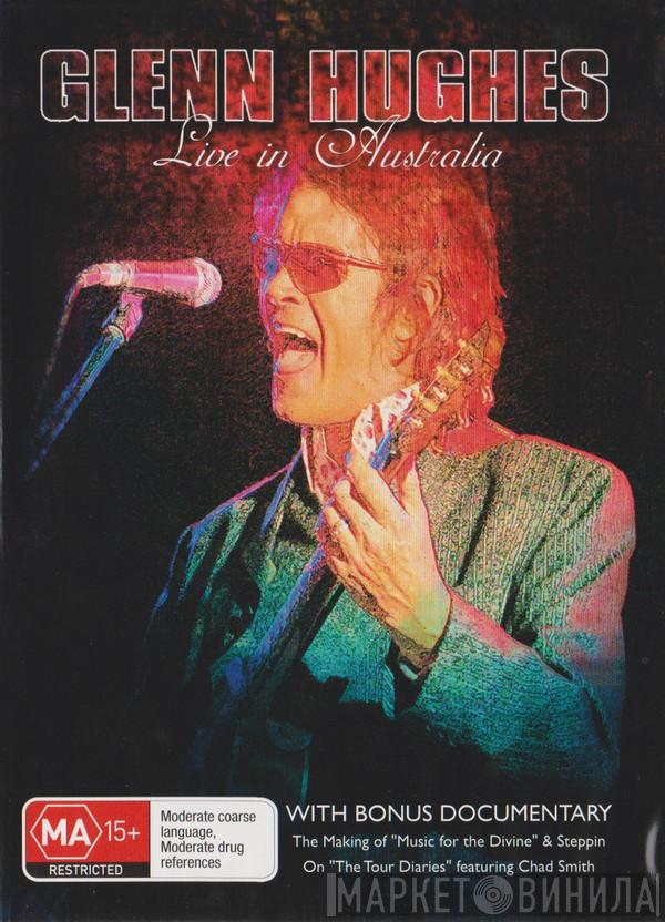  Glenn Hughes  - Live In Australia