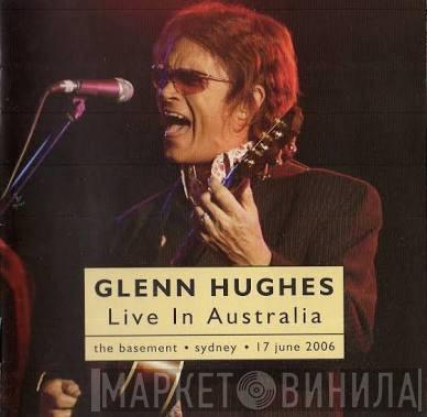  Glenn Hughes  - Live In Australia