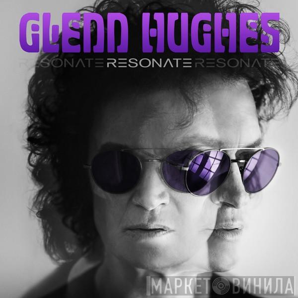  Glenn Hughes  - Resonate