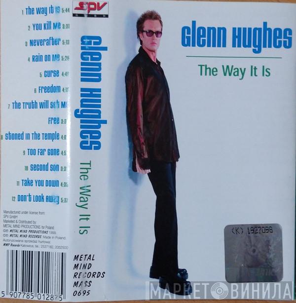  Glenn Hughes  - The Way It Is