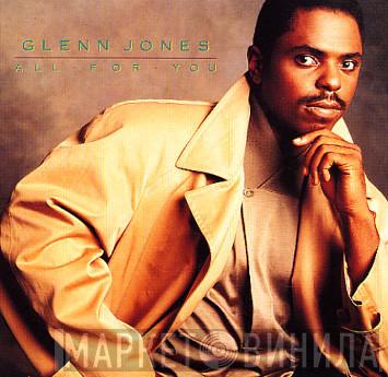 Glenn Jones - All For You