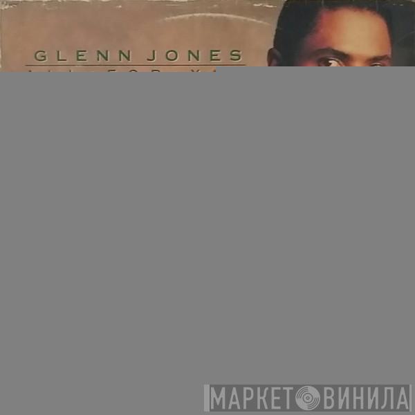  Glenn Jones  - All For You