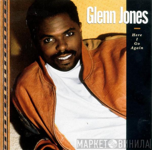  Glenn Jones  - Here I Go Again