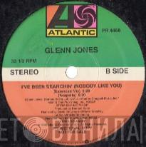  Glenn Jones  - I've Been Searchin' (Nobody Like You)