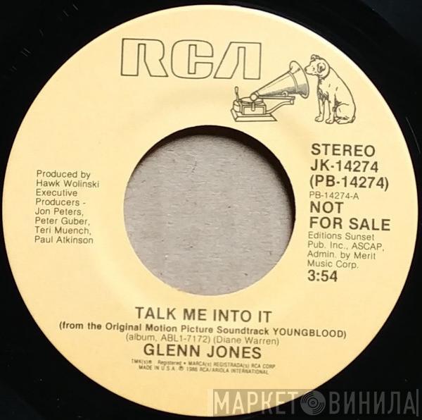  Glenn Jones  - Talk Me Into It
