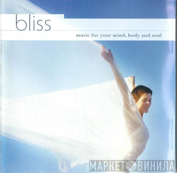 Glenn Keiles, Sara Loewenthal - Bliss - Music For Your Mind, Body And Soul