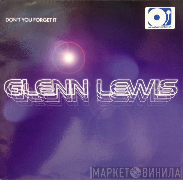 Glenn Lewis - Don't You Forget It
