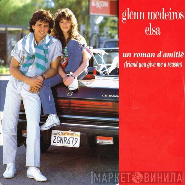 Glenn Medeiros, Elsa  - Un Roman D'amitié (Friend You Give Me A Reason)
