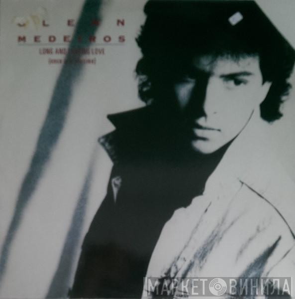  Glenn Medeiros  - Long And Lasting Love (Once In A Lifetime)