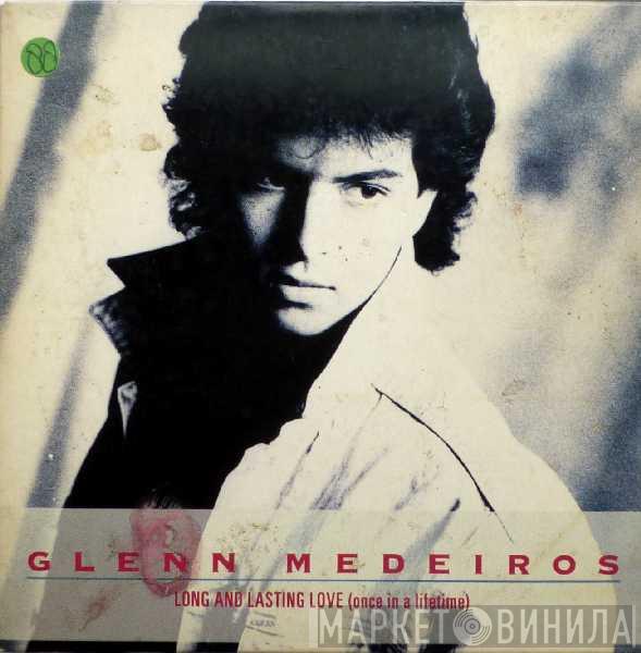  Glenn Medeiros  - Long And Lasting Love (Once In A Lifetime)
