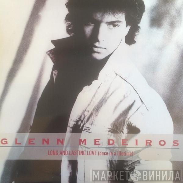 Glenn Medeiros - Long And Lasting Love (Once In A Lifetime)