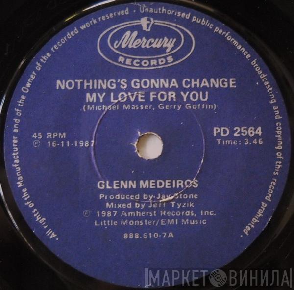  Glenn Medeiros  - Nothing's Gonna Change My Love For You