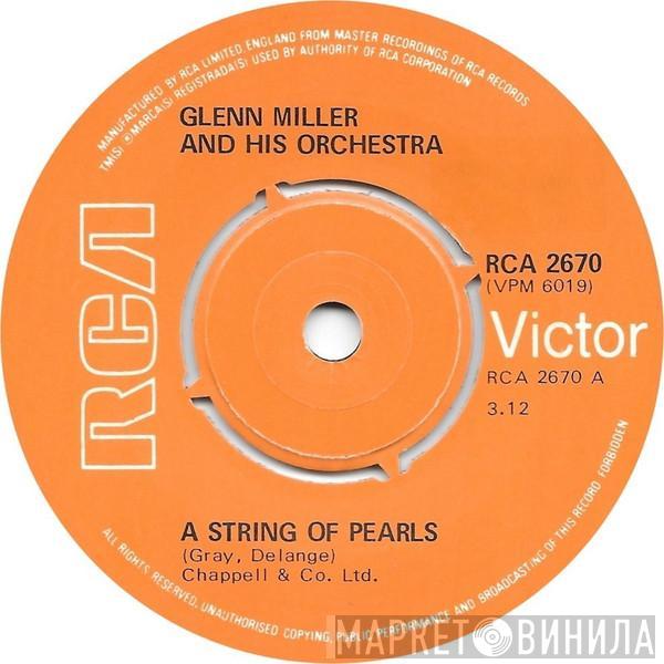 Glenn Miller And His Orchestra - A String Of Pearls