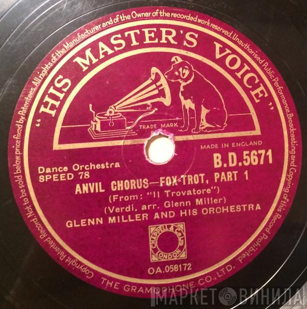 Glenn Miller And His Orchestra - Anvil Chorus