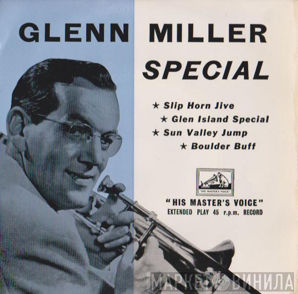Glenn Miller And His Orchestra - Glenn Miller Special
