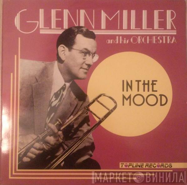 Glenn Miller And His Orchestra - In The Mood