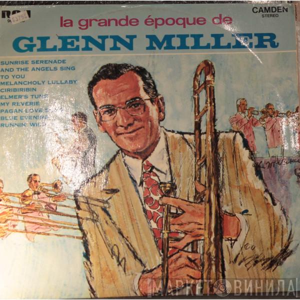  Glenn Miller And His Orchestra  - La Grande Époque De Glenn Miller