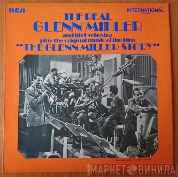 Glenn Miller And His Orchestra - Play The Original Music Of The Film "The Glenn Miller Story"