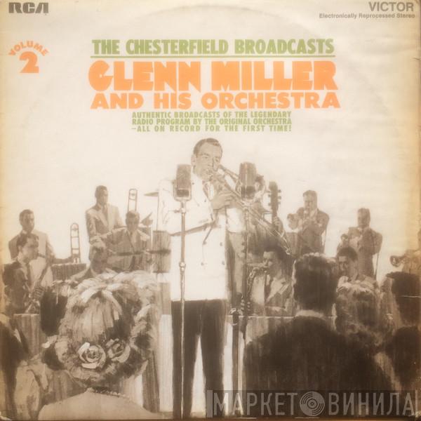 Glenn Miller And His Orchestra - The Chesterfield Broadcasts Volume 2